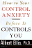 How to Control Your Anxiety Be