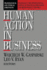 Human Action in Business: Praxiological and Ethical Dimensions