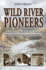 Wild River Pioneers (2nd Ed)