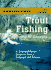 Trout Fishing in North Georgia: a Comprehensive Guide to Public Streams and Rivers