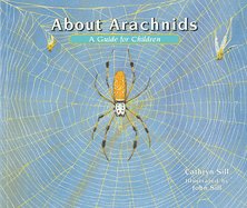 about arachnids a guide for children