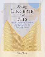 sewing lingerie that fits stylish underwear sleepwear and loungewear for ev