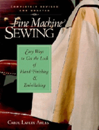 fine machine sewing revised edition easy ways to get the look of hand finis