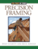 Precision Framing (for Pros By Pros)