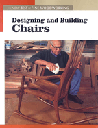 designing and building chairs the new best of fine woodworking