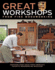 Great Workshops From Fine Woodworking: Inspiring Shop Ideas From Americas Favorite Ww Mag