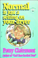 normal is just a setting on your dryer