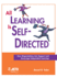 All Learning is Self-Directed