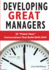 Developing Great Managers: 20 Power-Hour Conversations That Build Skills Fast [With Cdrom]