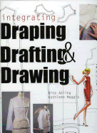 integrating draping drafting and drawing