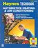 The Haynes Automotive Heating & Air Conditioning Systems Manual: System Maintenance, Troubleshooting, Repair and Specifications (Haynes Automotive Repair Manual Series, No. 10425 (1480))