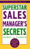 Superstar Sales Manager's Secrets (State of the Art Selling)