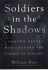 Soldiers in the Shadows