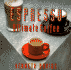 Espresso: Ultimate Coffee (101 Production Series)