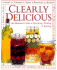 Clearly Delicious: an Illustrated Guide to Preserving, Pickling & Bottling