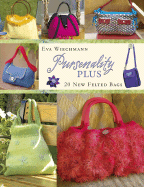 pursenality plus 20 new felted bags