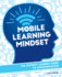 Mobile Learning Mindset: the District Leader's Guide to Implementation