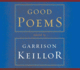 Good Poems: Selected and Introduced By Garrison Keillor