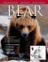 Bear: the Ultimate Artist's Reference (Fox Chapel Publishing) a Comprehensive Collection of 100 Sketches, 150 Photographs, and Reference Material for All North American Bear Species