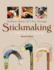 Stickmaking: a Complete Course, Revised Edition (Fox Chapel Publishing) Learn How to Make Walking Sticks and Canes-One-Piece, Two-Piece, Thumbsticks, Seasoning Wood, Using Horn, Carving, and More