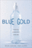 Blue Gold: The Fight to Stop the Corporate Theft of the World's Water