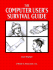 The Computer User's Survival Guide: Staying Healthy in a High Tech World