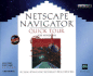 Netscape Navigator Quick Tour: Windows Edition: Accessing and Navigating the Internet's World Wide Web