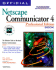 Official Netscape Communicator 4 Professional Edition Book: the Definitive Guide to Net-Based Business Communications