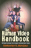 The Human Video Handbook: Christian Outreach in Dramatic Movement and Music