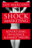 Shock Marketing: Advertising, Influence and Family Values