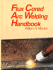 Flux Cored Arc Welding Handbook