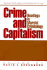 Crime and Capitalism: Readings in Marxist Crimonology