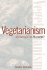 Vegetarianism: Movement Or Moment? : Promoting a Lifestyle for Cult Change