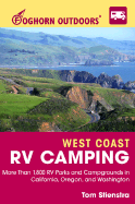 foghorn outdoors west coast rv camping more than 1 800 rv parks and campgro