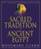 The Sacred Tradition in Ancient Egypt: the Esoteric Wisdom Revealed Clark, Rosemary