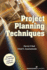 Project Planning Techniques Book (With Cd)