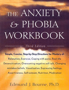 Anxiety and Phobia Workbook (New Harbinger Self Help Workbk)