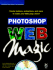 Photoshop Web Magic (Vol 1)