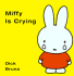 Miffy is Crying