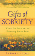 gifts of sobriety when the promises of recovery come true