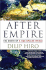 After Empire: the Birth of a Multipolar World