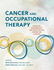 Cancer and Occupational Therapy Enabling Performance and Participation Across the Lifespan