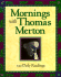 Mornings With Thomas Merton: Readings and Reflections