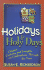 Holidays & Holy Days: Origins, Customs, and Insights on Celebrations Through the Year