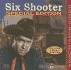 Six Shooter