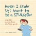When I Grow Up I Want to Be a Sturgeon: and Other Wrong Things That Kids Write