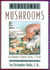 Medicinal Mushrooms: an Exploration of Tradition, Healing, & Culture (Herbs and Health Series)