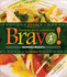 Bravo! : Health Promoting Meals From the Truenorth Health Kitchen