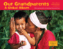 Our Grandparents: a Global Album (Global Fund for Children Books) (Global Fund for Children Books (Paperback))