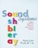 Sound Systems: Explicit, Systematic Phonics in Early Literacy Contexts